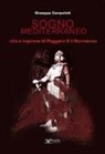 Giuseppe Campolieti - Sogno mediterraneo. Vita e imprese di Ruggero II il normanno