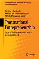 Mathew J Manimala, Mathew J. Manimala, Kishinchan Poornima Wasdani, Kishinchand Poornima Wasdani, Abhishek Vijaygopal, Kishinchand Poornima Wasdani - Transnational Entrepreneurship