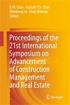 Isabelle Y. S. Chan, Isabelle Y.S. Chan, K. W. Chau, Weisheng Lu, Weisheng Lu et al, Chris Webster... - Proceedings of the 21st International Symposium on Advancement of Construction Management and Real Estate, 2 Teile