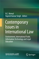 C Nirmal, B C Nirmal, Kumar Singh, Kumar Singh, B. C. Nirmal, B.C. Nirmal... - Contemporary Issues in International Law