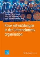 Hans-Jörg Bullinger, Hans-Jörg Bullinger u a, Dieter Spath, Hans-Jürgen Warnecke, Engelber Westkämper, Engelbert Westkämper - Neue Entwicklungen in der Unternehmensorganisation