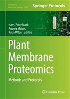 Andre Matros, Andrea Matros, Hans-Peter Mock, Katja Witzel - Plant Membrane Proteomics