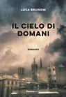 Luca Brunoni - Il cielo di domani