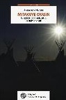 Alessandro Martire - Mitakuye Oyasin. Il viaggio dell'anima nellla cultura dei nativi americani