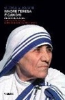Gloria Germani - Madre Teresa e Gandhi. L'etica in azione
