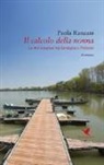 Paola Ranzani - Il calcolo della nonna. Le mie vacanze tra Sardegna e Polesine