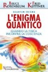 Fred Kuttner, Bruce Rosenblum - L'enigma quantico