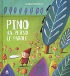 Gloria Francella - Pino ha perso le parole