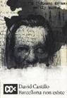 David Castillo - Barcellona non esiste