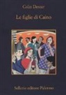 Colin Dexter - Le figlie di Caino