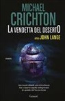 Michael Crichton - La vendetta del deserto