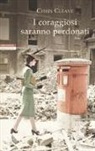 Chris Cleave - I coraggiosi saranno perdonati