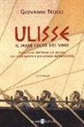 Giovanni Nucci - Ulisse. Il mare color del vino