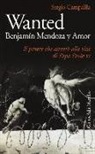 Sergio Campailla - Wanted. Benjamín Mendoza y Amor. Il pittore che attentò alla vita di papa Paolo VI