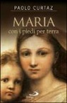 Paolo Curtaz - Maria con i piedi per terra