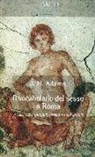 James N. Adams - Il vocabolario del sesso a Roma