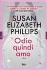 Susan Elizabeth Phillips - Odio quindi amo