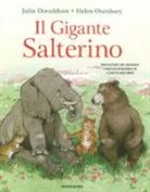 Julia Donaldson, Helen Oxenbury - Il gigante salterino