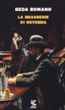 Beda Romano - La brasserie di Ostenda
