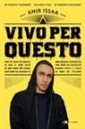 Amir Issaa - Vivo per questo