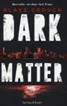 Blake Crouch - Dark matter