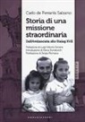 Carlo de Ferrariis Salzano - Storia di una missione straordinaria. Dall'ambasciata allo Stalag XVII