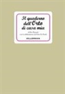 Erio Bernard, Orfeo De Nardi, R. Da Re Giustiniani, Roberto Da Re Giustiniani - Il quaderno dell'orto di casa mia