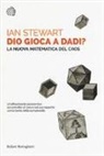 Ian Stewart - Dio gioca a dadi? La nuova matematica del caos