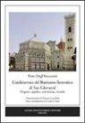 Piero Degl'Innocenti - L'architettura del Battistero fiorentino di San Giovanni. Progetto, appalto, costruzione, vicende