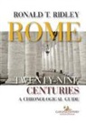 Ronald T. Ridley - Rome. Twenty-nine centuries. A chronological guide