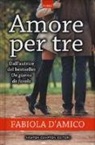 Fabiola D'Amico - Amore per tre