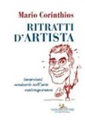 Mario Corinthios - Ritratti d'artista. Incursioni semiserie nell'arte contemporanea