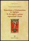 Vittoria Perrone Compagni - Ermetismo e Cristianesimo in Agrippa. Il De triplici ratione cognoscendi Deum. Testo latino a fronte