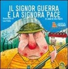 Joan De Déu Prats - I racconti del trenino. Il signor Guerra e la signora Pace