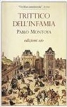 Pablo Montoya - Trittico dell'infamia
