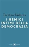 Tzvetan Todorov - I nemici intimi della democrazia