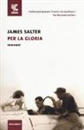 James Salter - Per la gloria