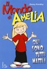 Jimmy Gownley - Il mondo di Amelia. Qui sono tutti matti