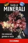 Rupert Hochleitner - Guida ai minerali. 700 minerali, gemme e rocce
