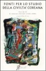 Peter H. Lee - Fonti per lo studio della civiltà coreana