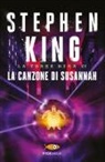 Stephen King - King, S: Canzone di Susannah. La torre nera