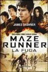 James Dashner - La fuga. Maze Runner