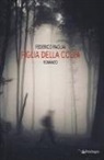 Federico Pagliai - Figlia della colpa
