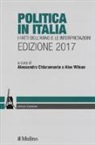 A. Chiaramonte, A. Wilson - Politica in Italia. I fatti dell'anno e le interpretazioni