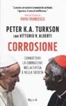 Vittorio V. Alberti, Peter Kodwo Appiah Turkson - Corrosione. Combattere la corruzione nella Chiesa e nella società