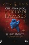 Christian Jacq - Il libro proibito. Il figlio di Ramses