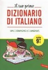 Il tuo primo dizionario di italiano con i sinonimi e i contrari