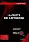 Joseph Roth - La cripta dei cappuccini