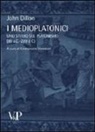 John Dillon, E. Vimercati, Emmanuele Vimercati - I medioplatonici. Uno studio sul Platonismo (80 a.C - 220 d.C)
