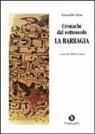 Antonello Satta, A. Contu - Cronache dal sottosuolo. La Barbagia